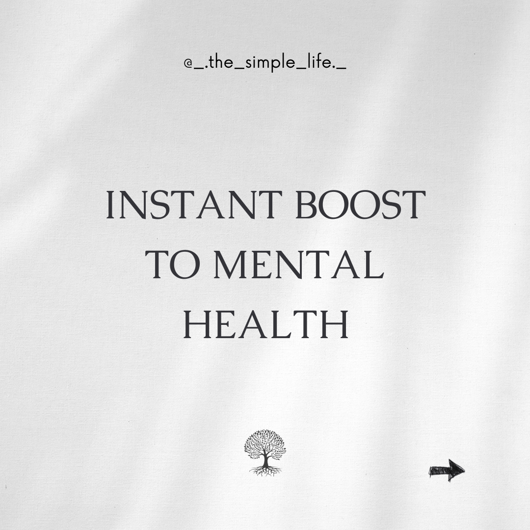 Instant boost to mental health