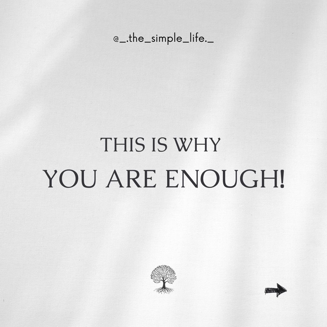 You are enough!