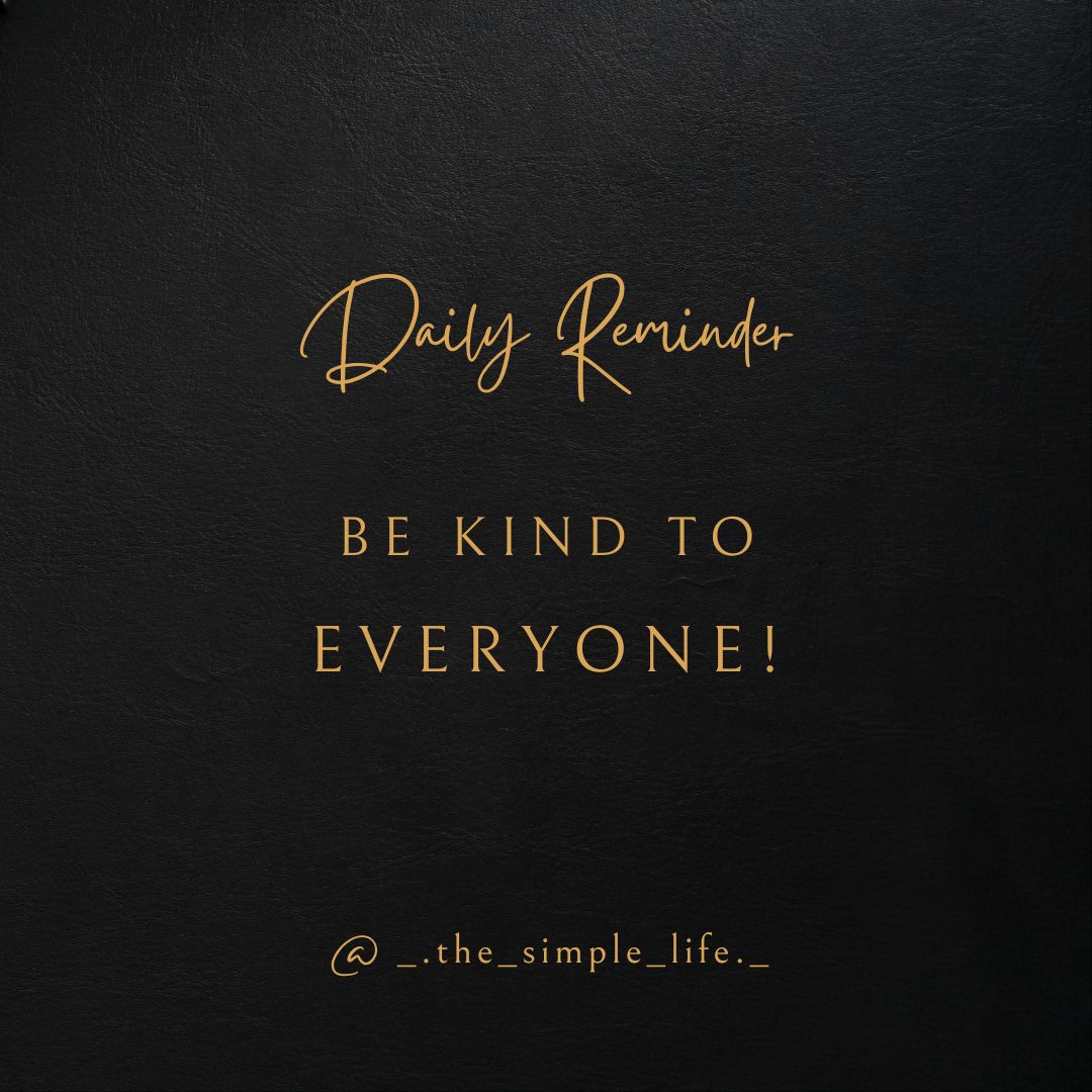 Be kind to everyone