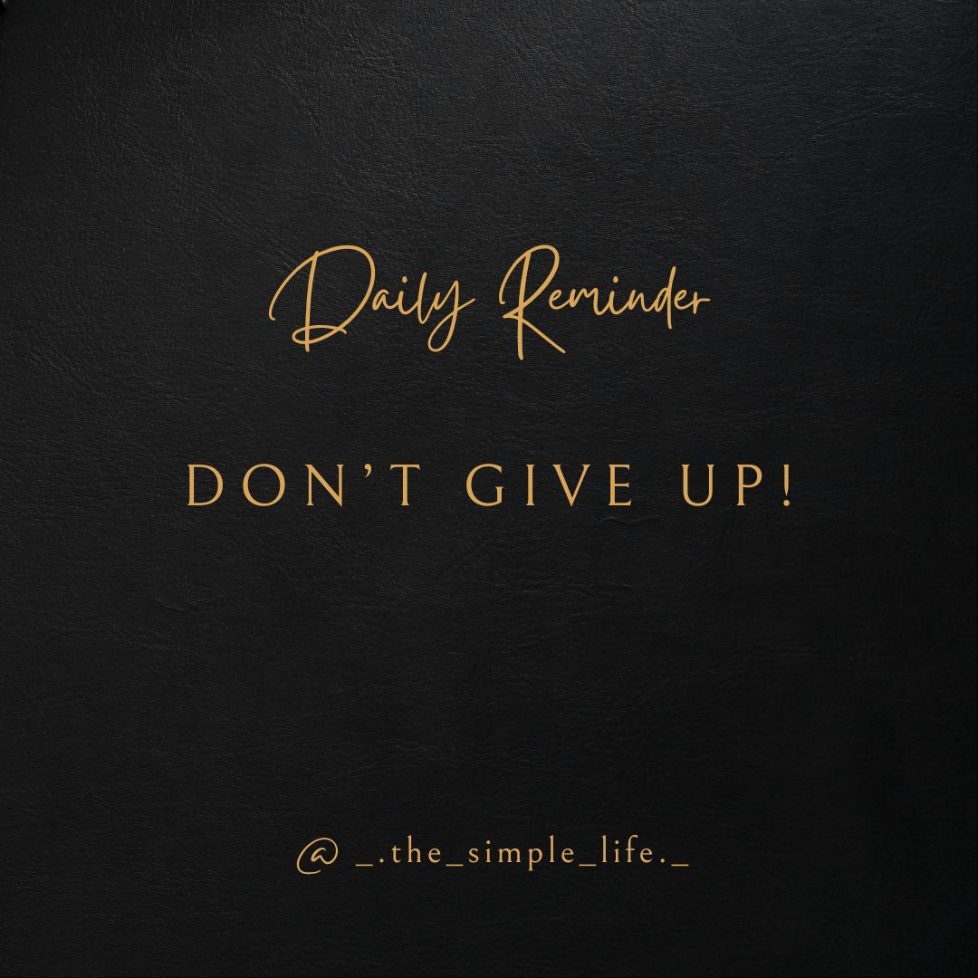 Don’t give up!