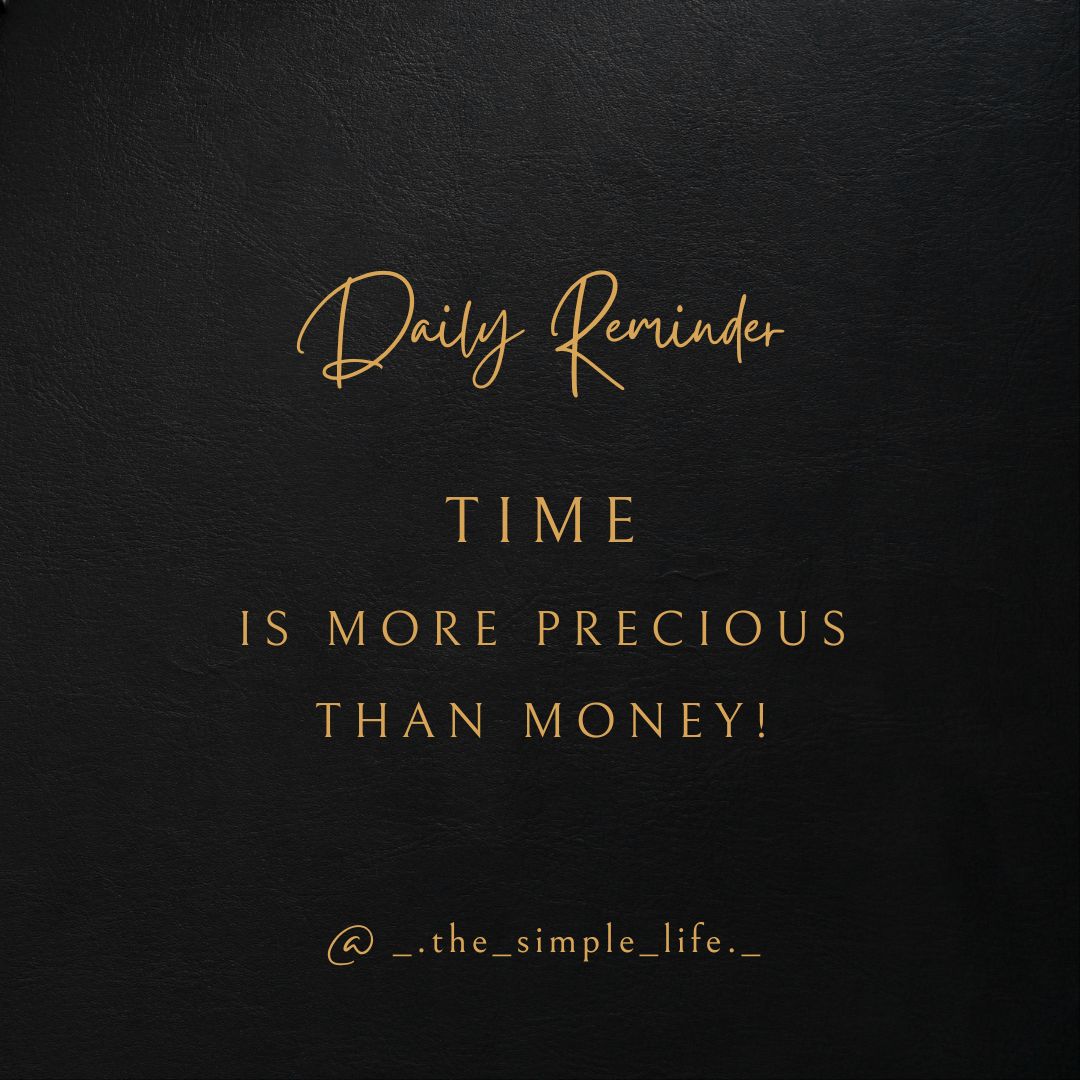 Time is more precious than money