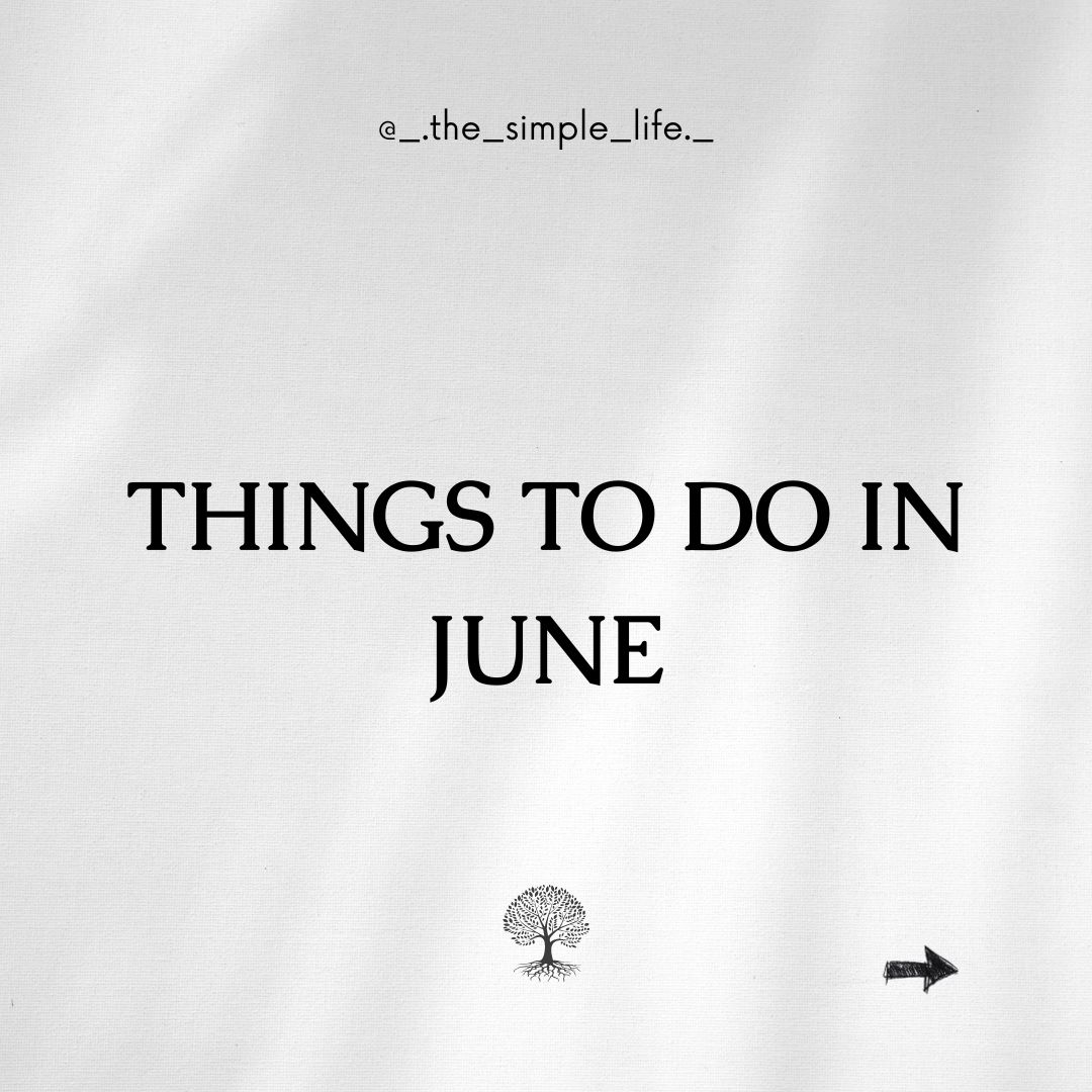 Things to do in June