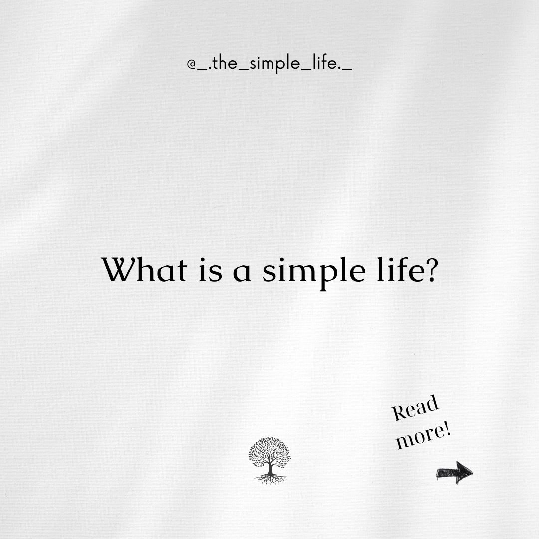 What is a simple life?