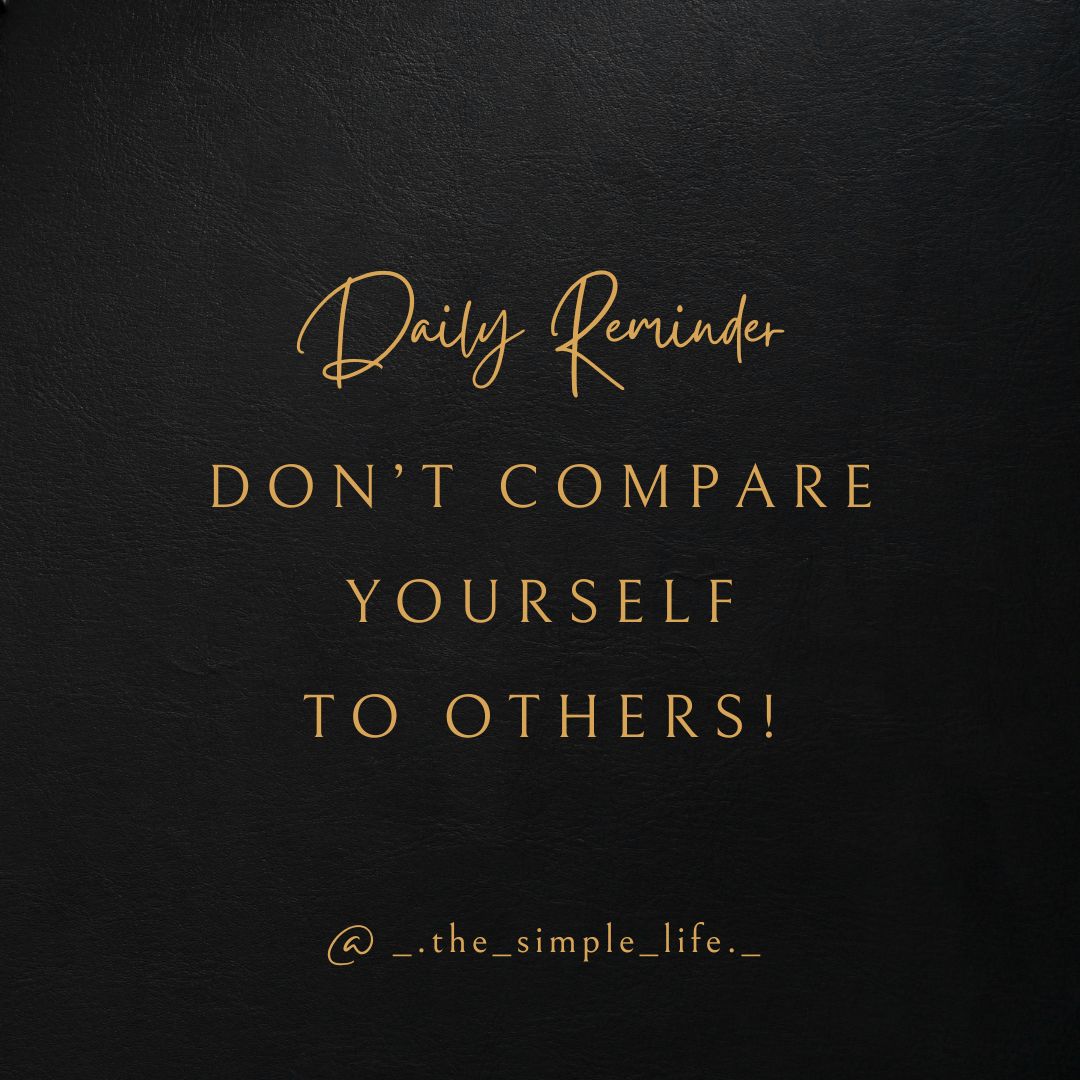 Don’t compare yourself to others