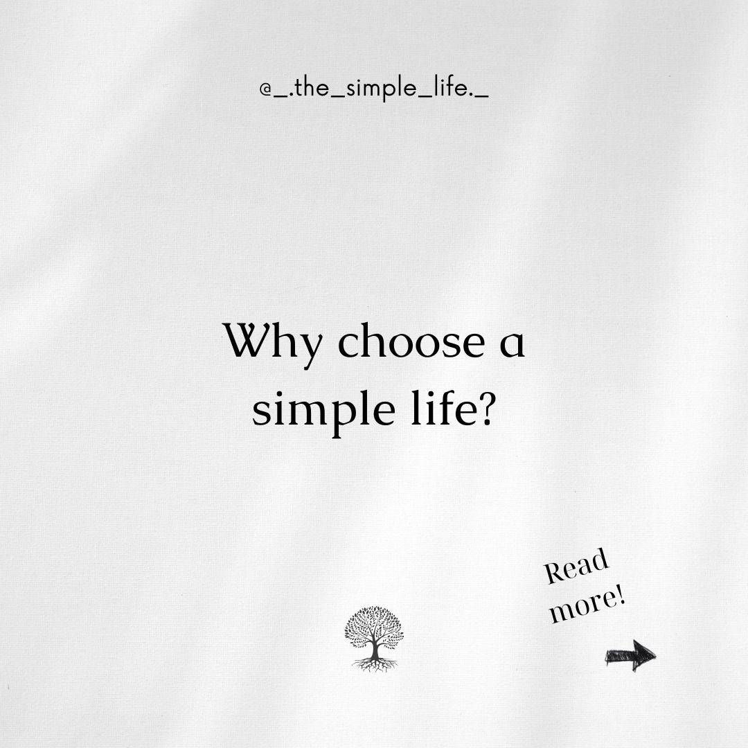 Why choose a simple life?